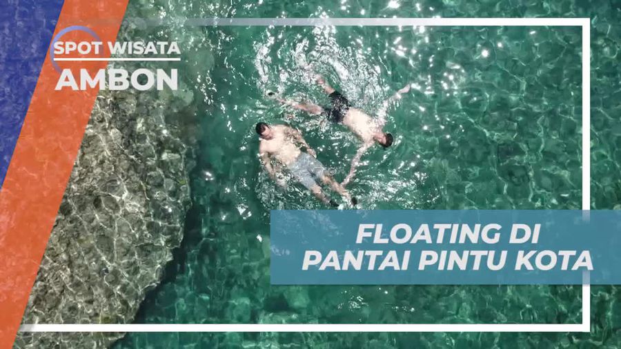 Floating Seru Menikmati Keindahan Alam Pantai Pintu Kota Ambon