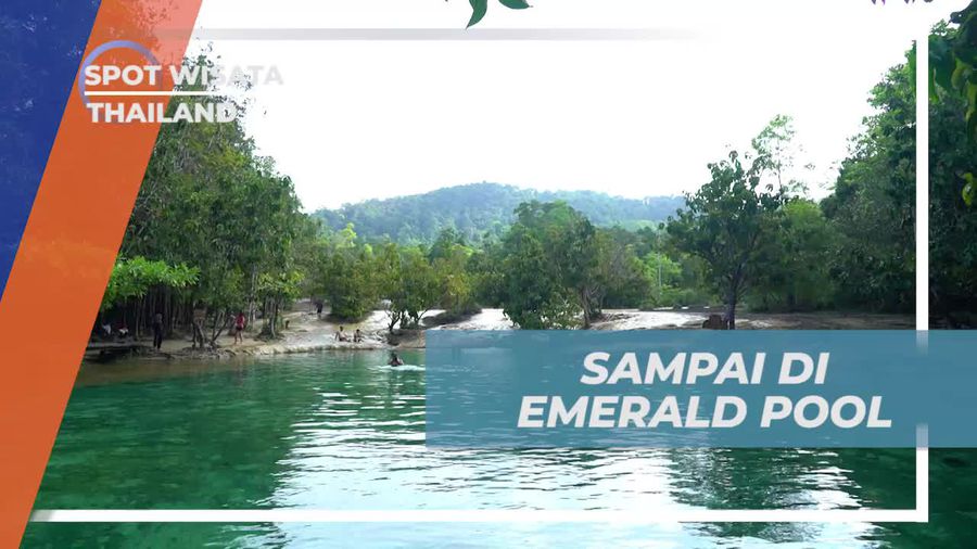Setelah Berjalan Kaki Selama 25 Menit, Akhirnya Sampai di Emerald Pool Thailand