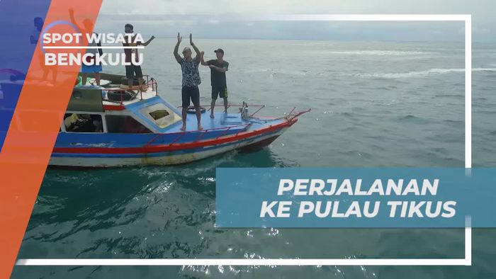 Naik Kapal Kecil Menuju Pulau Tikus Bengkulu