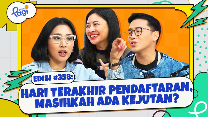 Hari Terakhir Pendaftaran, Masihkah Ada Kejutan?