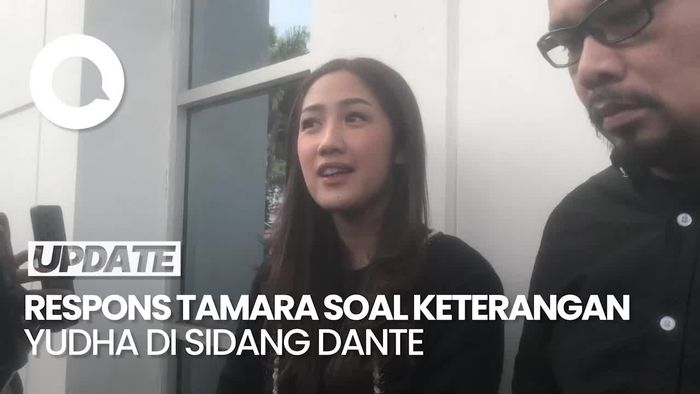 Tanggapan Tamara Tyasmara soal Keterangan Yudha di Sidang Dante