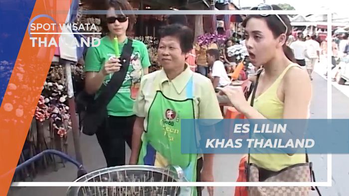 Es Lilin Khas Kota Bangkok, Menyegarkan Panasnya Siang Hari di Thailand