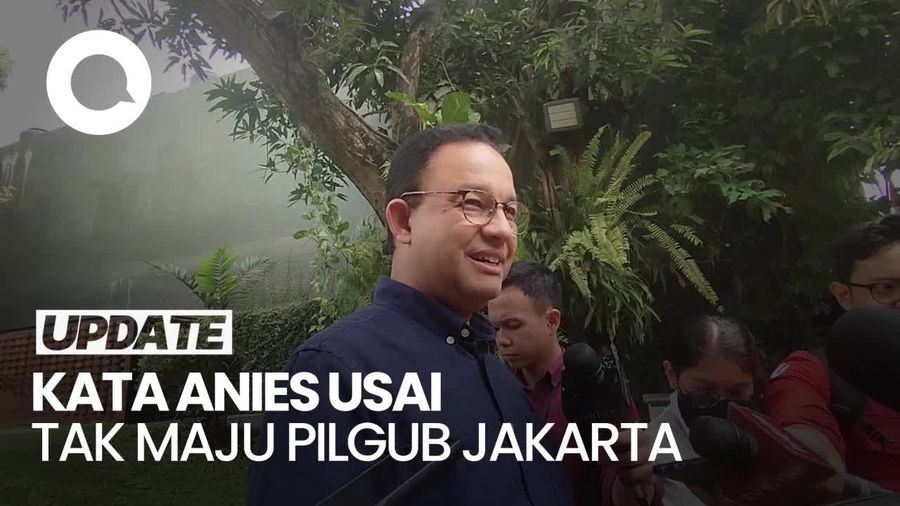 Kata Anies Seusai Tak Maju di Pilgub Jakarta: Pasti Allah Berikan yang Terbaik