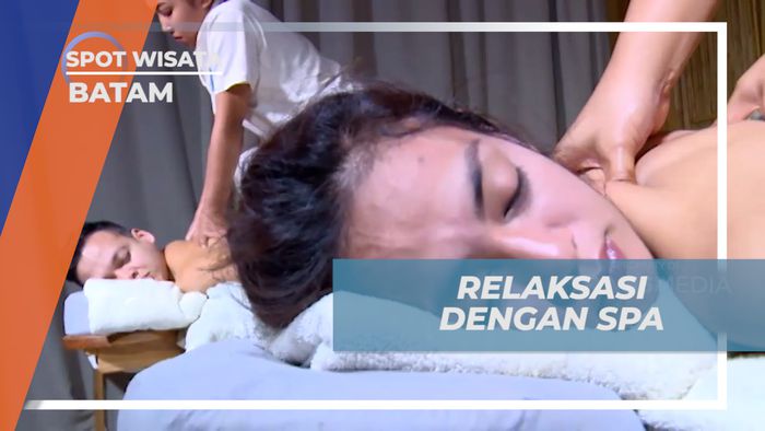 Manjakan Tubuh, Santai Sejenak Menikmati Nyamannya Relaksasi Spa, Batam