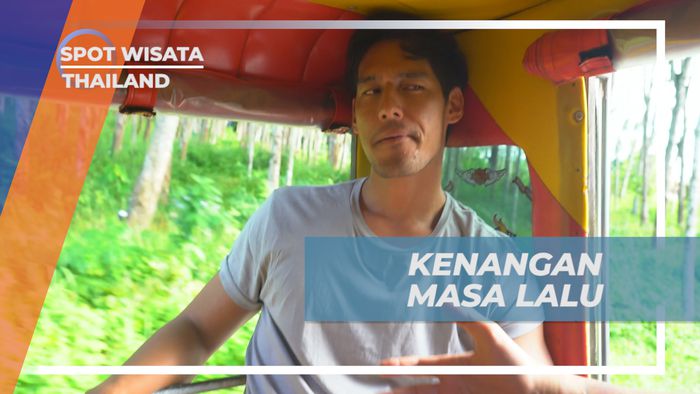 Menikmati Perjalanan Sambil Cerita Seru Masa Lalu, Thailand