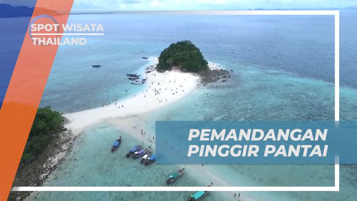 Jalan-jalan Santai di Tepi Pantai Sambil Menikmati Keindahan Alam, Thailand