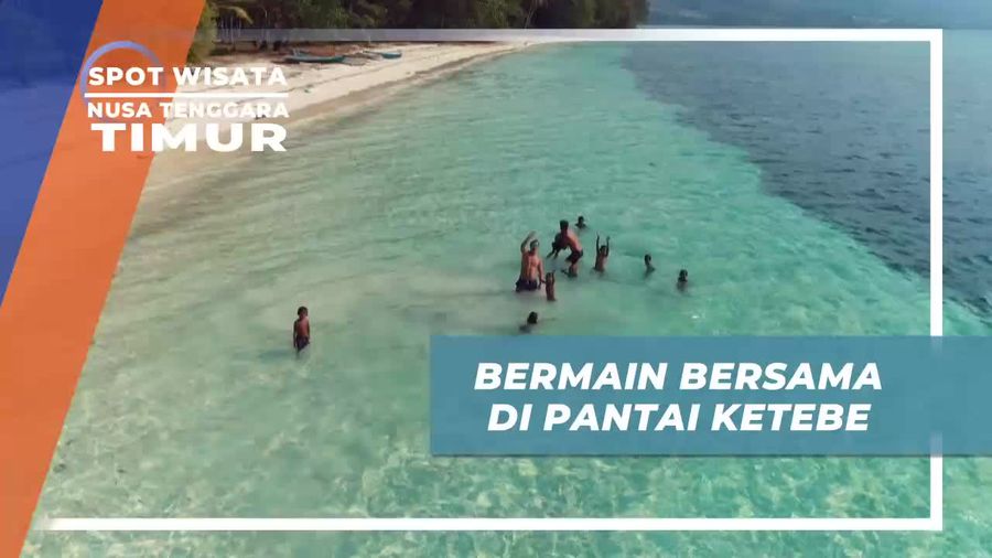 Bermain Bersama di Pantai Ketebe Ruteng Nusa Tenggara Timur