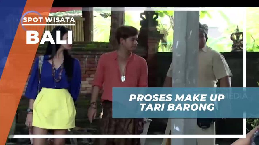 Melihat Riasan Penari Barong di Bali