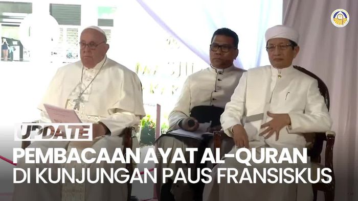 Ayat Al-Quran dan Injil Lukas Buka Kunjungan Paus Fransiskus ke Istiqlal