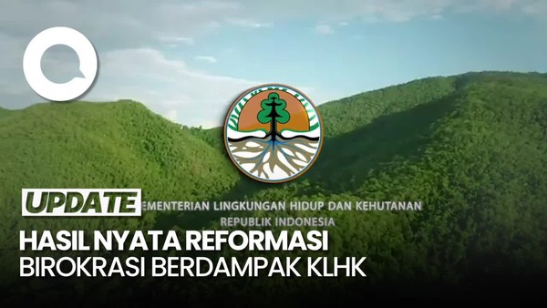 10 Tahun Kerja untuk Sustainabilitas, Hasil Nyata Reformasi Birokrasi KLHK