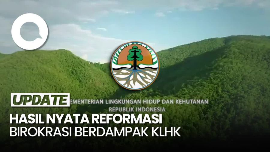10 Tahun Kerja untuk Sustainabilitas, Hasil Nyata Reformasi Birokrasi KLHK