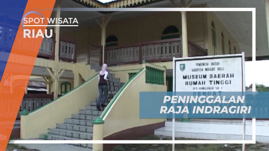 Rumah Tinggi, Istana Menteri Kerajaan yang Menyimpan Seribu Kisah Indragiri
