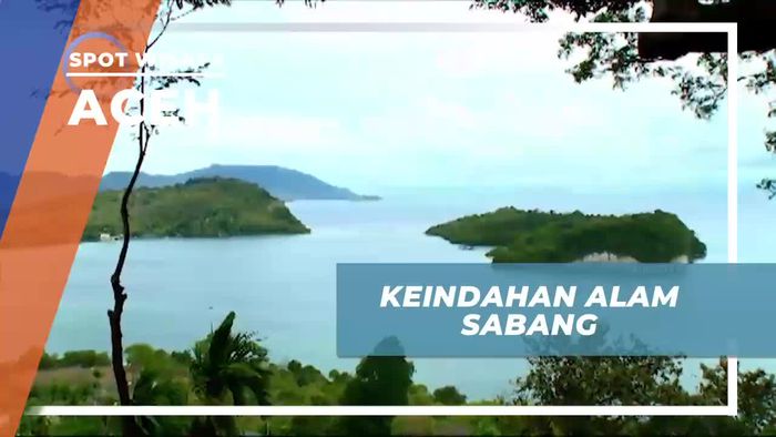 Menikmati Panorama Leindahan Alam Sabang Aceh