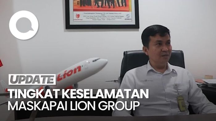 Standar Keselamatan Maskapai Lion Air Diklaim Sangat Tinggi, Ini Kuncinya