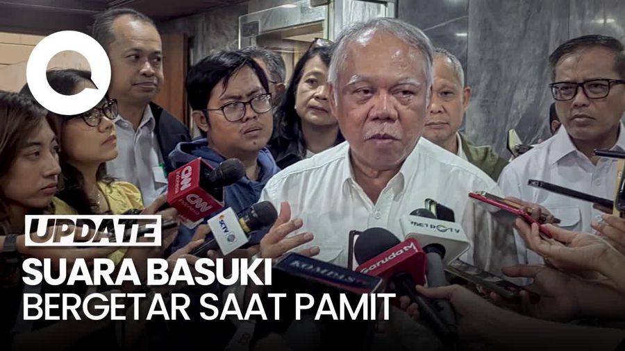 Momen Suara Menteri PUPR Basuki Bergetar saat Pamitan ke DPR