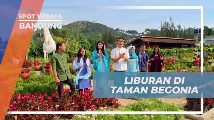 Singgah Sejenak di Taman Begonia, Wisata Alam Indah yang Populer di Bandung