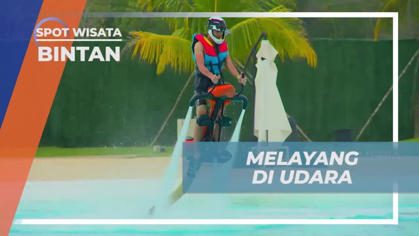 Melayang di Udara Dengan Wahana Olahraga Air di Bintan