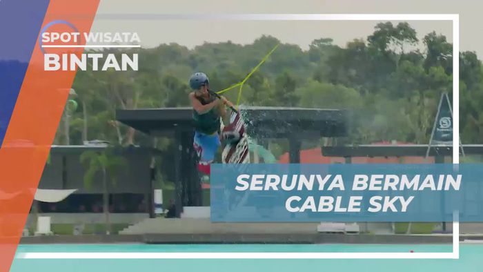 Cable Sky, Wahana Seru Menguji Adrenalin di Bintan