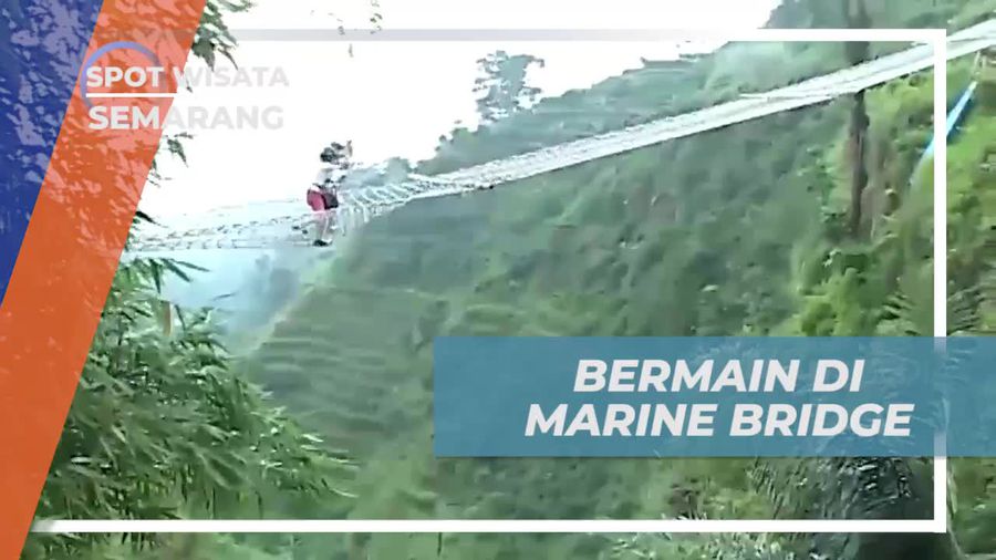 Marine Bridge, Wahana Memacu Adrenalin di Kota Semarang