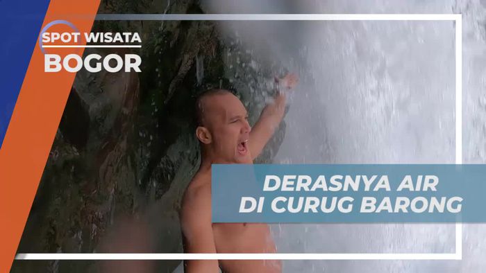 Menikmati Derasnya Aliran Air di Curug Barong, Bogor