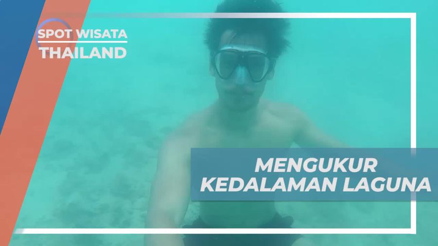 Menyelam dan Menikmati Kedalaman Indah di Laguna, Thailand