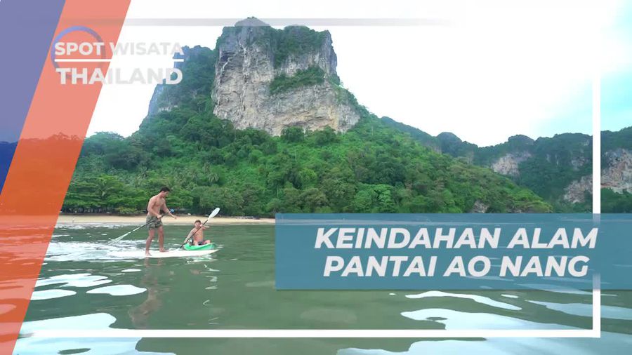 Menyaksikan Keindahan Alam saat Bermain di Pantai Ao Nang, Thailand