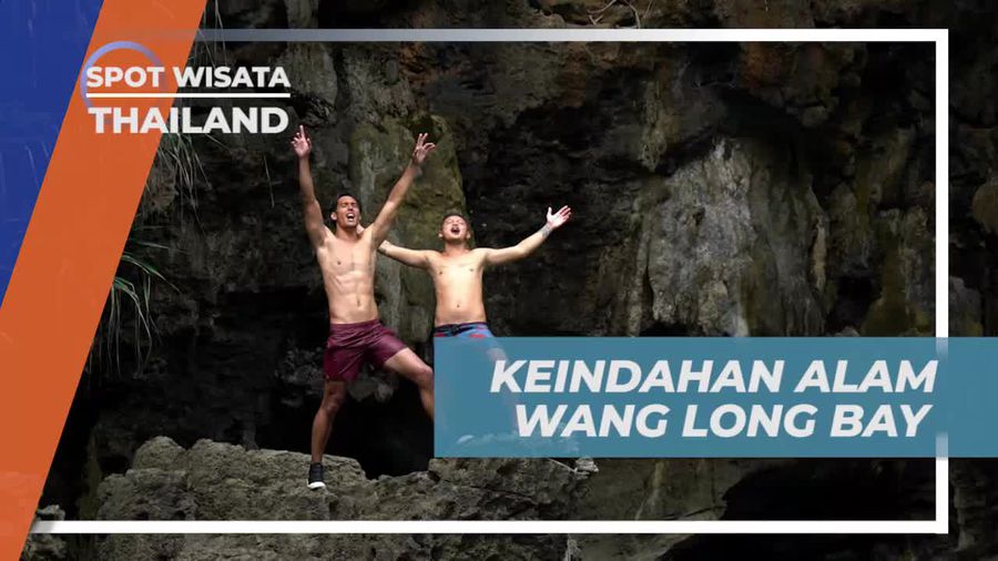 Melihat Panorama Keindahan Alam di Wang Long Bay, Thailand