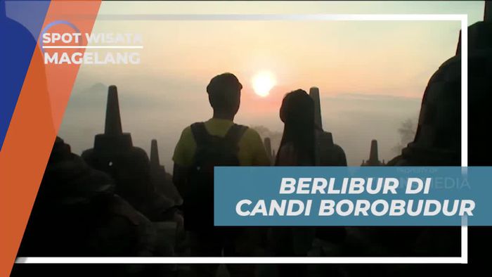 Melihat Dari Dekat Keindahan Candi Borobudur di Magelang