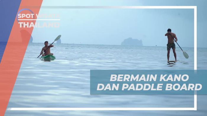 Keseruan Bermain Kano dan Paddle Board di Pantai Ao Nang, Thailand