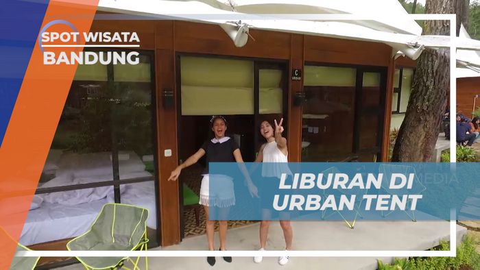 Menikmati Liburan Dengan Suasana yang Asri di Urban Tent Crafika Cikole, Bandung