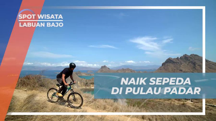 Menikmati Serunya Bersepeda di Pulau Padar, Labuan Bajo