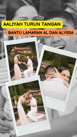 Ada Peran Aaliyah di Balik Suksesnya Lamaran Al Ghazali dan Alyssa