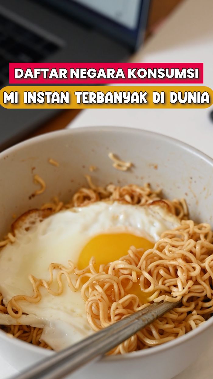 Negara yang Paling Banyak Konsumsi Mi Instan, Indonesia Urutan Berapa Ya?