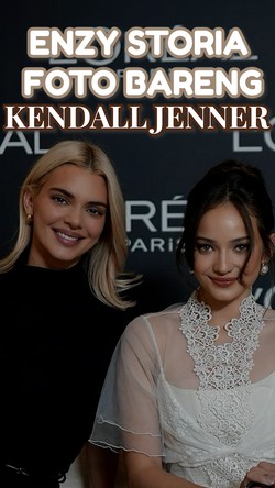 Enzy Storia Pamer Foto Bareng Kendall Jenner, Netizen: Nggak Kebanting!