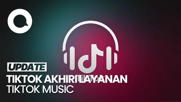 Video: TikTok Music Bakal Ditutup 28 November