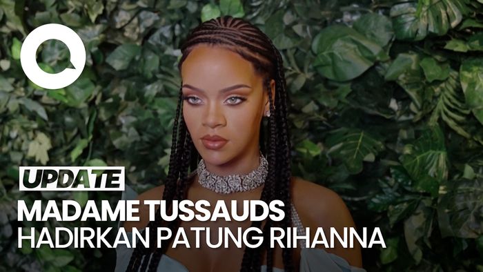 Video: Melihat Patung Lilin Rihanna di Madame Tussauds London