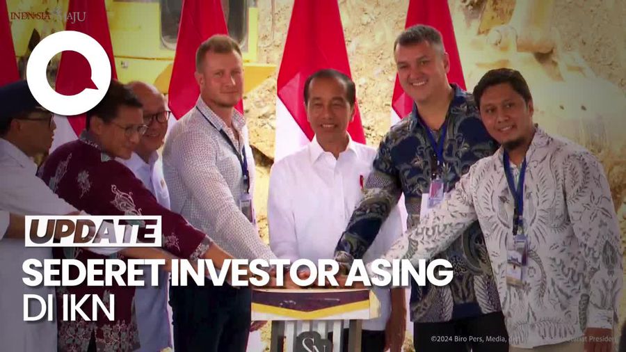 Video: Investor Asing Akhirnya Masuk IKN, Dari China-Rusia-Australia