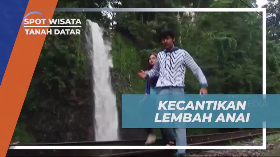 Menikmati Keindahan Alam di Lembah Anai, Tanah Datar