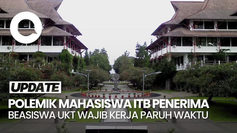 Video: Polemik Mahasiswa ITB Penerima Beasiswa UKT Diwajibkan Kerja Paruh Waktu