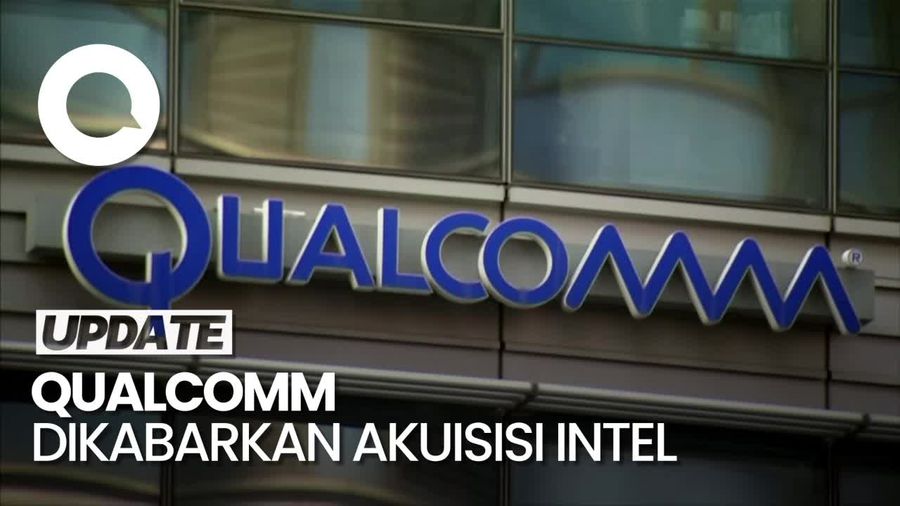 Video: Rumor Qualcomm Bakal Akuisisi Intel