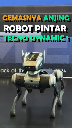 Video: Melihat Aksi Gemas Robot Anjing Pintar TECNO Dynamic 1