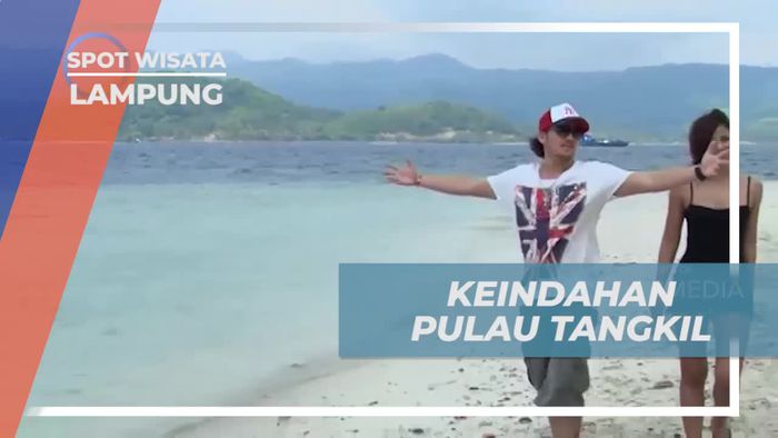 Menikmati Keindahan dan Kesejukan Pulau Tangkil, Lampung