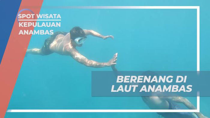 Berenang di Air Jernih Kepulauan Anambas