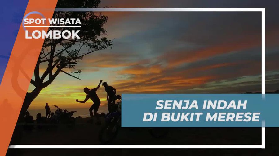 Menikmati Suasana Senja Indah di Bukit Merese, Lombok