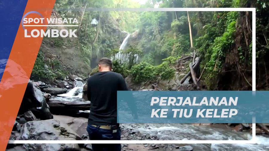 Tantangan Seru Menuju Air Terjun Tiu Kelep, Lombok