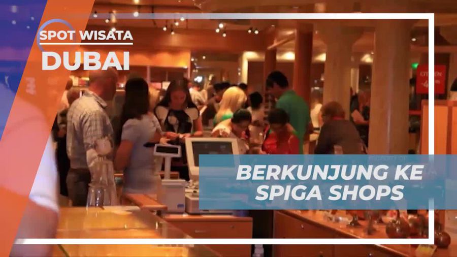Berkunjung dan Belanja di Spiga Shops yang Menyenangkan di Dubai