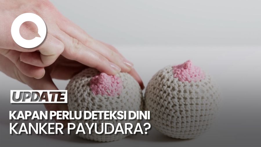 Video: Anjuran Dokter soal Waktu Terbaik untuk Deteksi Dini Kanker Payudara