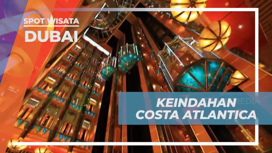 Menikmati Panorama Keindahan Costa Atlantica di Dubai