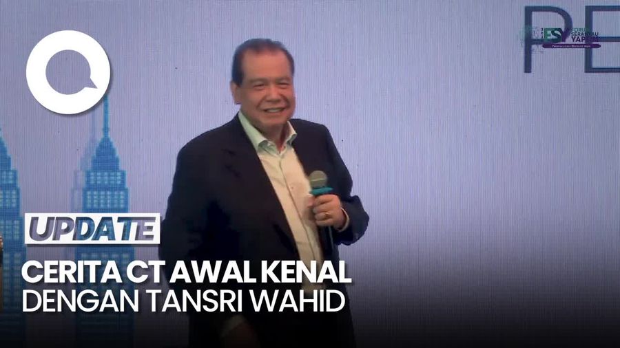 Video: Cerita CT Kenal Tan Sri Wahid dari Muda hingga Jadi Menteri