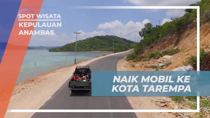 Perjalanan Asyik ke Kota Tarempa dengan Mobil Tumpangan, Kepulauan Anambas